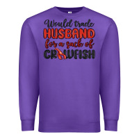Purple would trade husband for a sack of crawfish Premium Sweatshirt - MaliasSmallBusiness