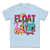 Dusty Blue float drink tan repeat Classic Tee - AdoDesignShop