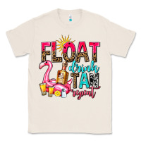Natural float drink tan repeat Classic Tee - AdoDesignShop