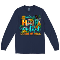 Navy making hair beautiful is kinda my thing Long Sleeve Tee - AdoDesignShop