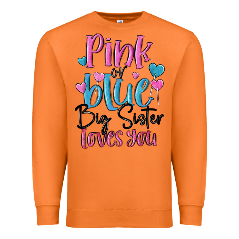 Pink Or Blue Big Sister Loves You Premium Sweatshirt by MaliasSmallBusiness | Teevron