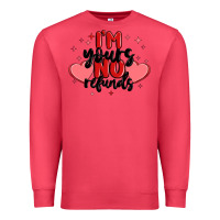 Cardinal i'm yours no refunds Premium Sweatshirt - MaliasSmallBusiness
