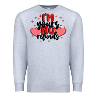 Heather Grey i'm yours no refunds Premium Sweatshirt - MaliasSmallBusiness