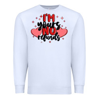 White i'm yours no refunds Premium Sweatshirt - MaliasSmallBusiness