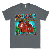 Charcoal Heather forget the she shed i need a bitch barn Classic Tee - AdoDesignShop
