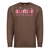 Chestnut auntie like a mom only cooler Premium Sweatshirt - MaliasSmallBusiness