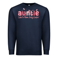 Navy auntie like a mom only cooler Premium Sweatshirt - MaliasSmallBusiness