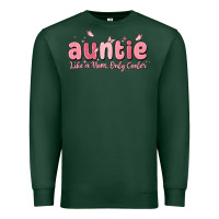 Sports Green auntie like a mom only cooler Premium Sweatshirt - MaliasSmallBusiness