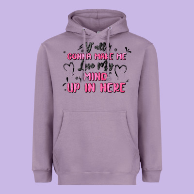 Y'all Gonna Make Me Lose My Mind Heavyweight Hoodie Designed By Maliassmallbusiness