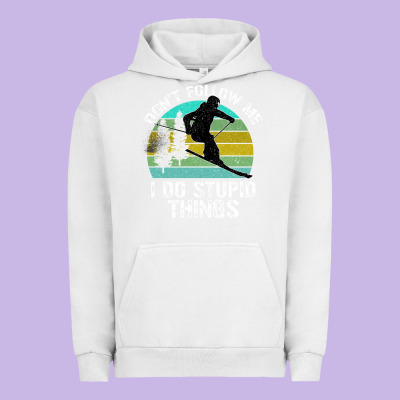 Don T Follow Me I Do Stupid Things Urban Hoodie Designed By Bettercallsaul