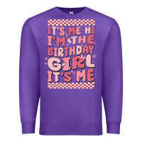 Purple it's me hi i'm the birthday girl it's me Premium Sweatshirt - MaliasSmallBusiness