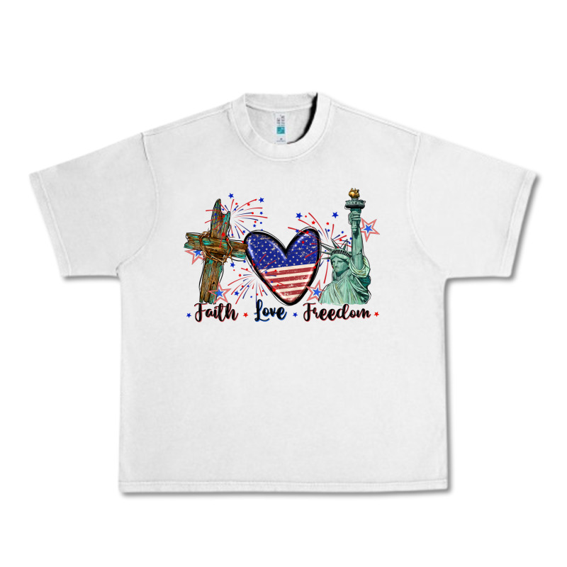 Faith Love Freedom 4th Of July Urban Heavy Tee by CowGirlArtShop | Teevron