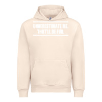 Sandshell Underestimate Me That ll be Fun Urban Hoodie - Bettercallsaul