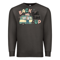 Smoke back that thing up Premium Sweatshirt - MaliasSmallBusiness