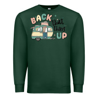 Sports Green back that thing up Premium Sweatshirt - MaliasSmallBusiness