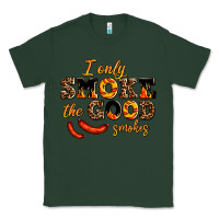 Sports Green i only smoke the good smokes Classic Tee - AdoDesignShop