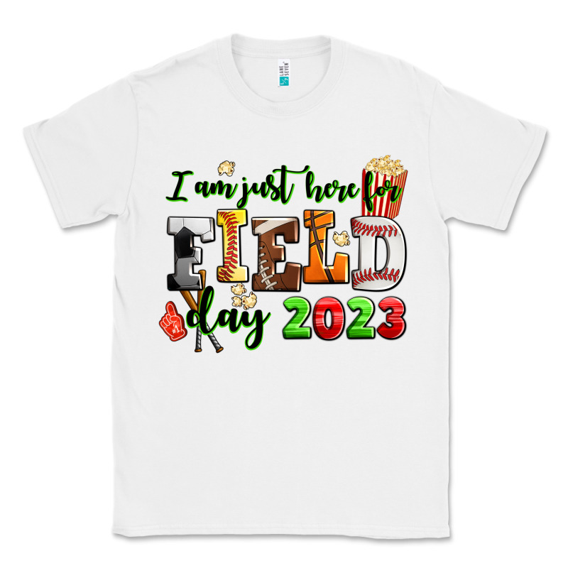 I Am Just Here For Field Day  2023 Classic Tee by AdoDesignShop | Teevron