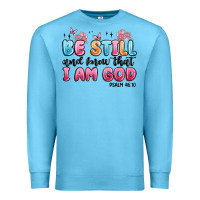 Ocean Blue be still and know that i am god psalm 46 10 Premium Sweatshirt - MaliasSmallBusiness