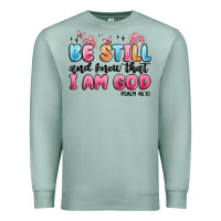 Seafoam be still and know that i am god psalm 46 10 Premium Sweatshirt - MaliasSmallBusiness