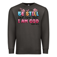 Smoke be still and know that i am god psalm 46 10 Premium Sweatshirt - MaliasSmallBusiness