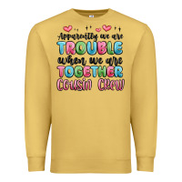 Antique Gold apparently we are trouble when we are together cou Premium Sweatshirt - MaliasSmallBusiness