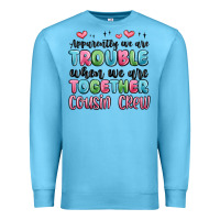 Ocean Blue apparently we are trouble when we are together cou Premium Sweatshirt - MaliasSmallBusiness