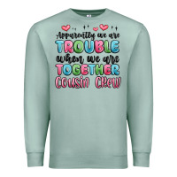 Seafoam apparently we are trouble when we are together cou Premium Sweatshirt - MaliasSmallBusiness