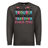 Smoke apparently we are trouble when we are together cou Premium Sweatshirt - MaliasSmallBusiness