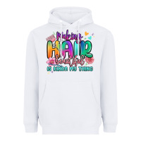 White making hair beautiful is kinda my thing Heavyweight Hoodie - MaliasSmallBusiness
