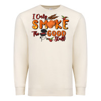 Sandshell i only smoke the good stuff Premium Sweatshirt - MaliasSmallBusiness