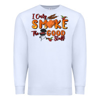 White i only smoke the good stuff Premium Sweatshirt - MaliasSmallBusiness