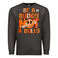 Smoke be a buddy not a bully Premium Sweatshirt - MaliasSmallBusiness