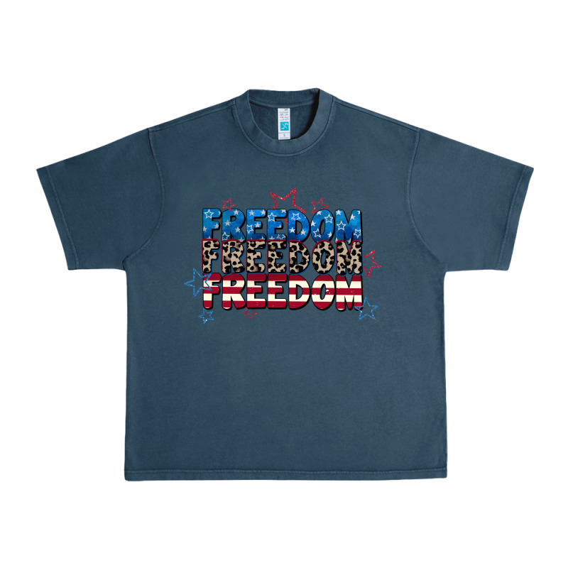 Freedom Freedom Freedom 4th Of July Urban Heavy Tee by CowGirlArtShop | Teevron
