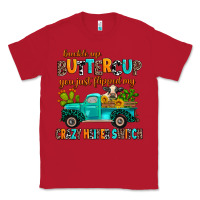 Red buckle up buttercup you just flipped my crazy heif Classic Tee - AdoDesignShop