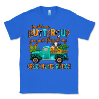 True Royal buckle up buttercup you just flipped my crazy heif Classic Tee - AdoDesignShop