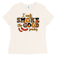 Bone i only smoke the good smokes Ladies Tee - AdoDesignShop