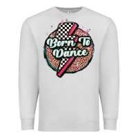 Dove Grey born to dance Premium Sweatshirt - MaliasSmallBusiness