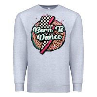 Heather Grey born to dance Premium Sweatshirt - MaliasSmallBusiness