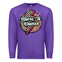 Purple born to dance Premium Sweatshirt - MaliasSmallBusiness