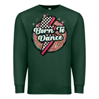 Sports Green born to dance Premium Sweatshirt - MaliasSmallBusiness