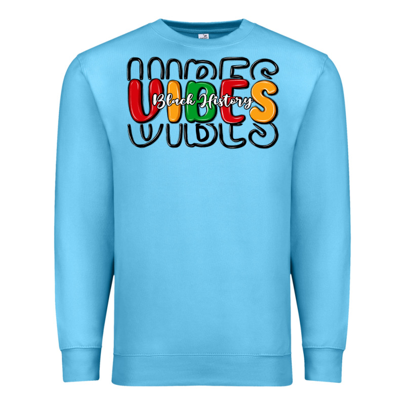 Black History Vibes Premium Sweatshirt by MaliasSmallBusiness | Teevron