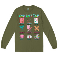 Army Green nurse god says i am  nurse elements Long Sleeve Tee - AdoDesignShop