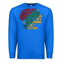 True Royal black history honoring the past inspiring the futu Premium Sweatshirt - MaliasSmallBusiness