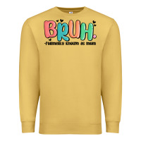 Antique Gold bruh formerly known as mom Premium Sweatshirt - MaliasSmallBusiness