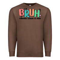 Chestnut bruh formerly known as mom Premium Sweatshirt - MaliasSmallBusiness