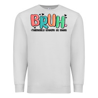 Dove Grey bruh formerly known as mom Premium Sweatshirt - MaliasSmallBusiness