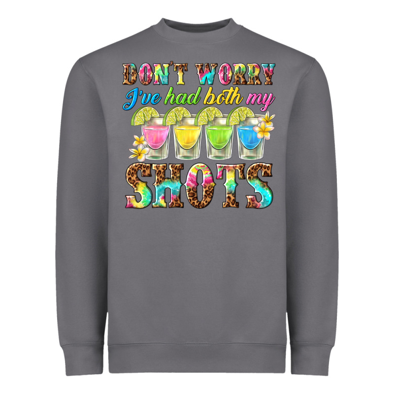 Dont Worry Ive Had Both My Shots Heavyweight Sweatshirt by texasbilliewilder | Teevron