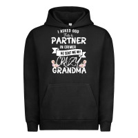 Pigment Black I Asked God For a Partner In Crime He Sent Me My Crazy Grandma Urban Hoodie - Bettercallsaul