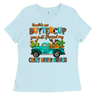 Baby Blue buckle up buttercup you just flipped my crazy heif Ladies Tee - AdoDesignShop