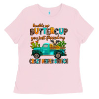 Bubblegum Pink buckle up buttercup you just flipped my crazy heif Ladies Tee - AdoDesignShop